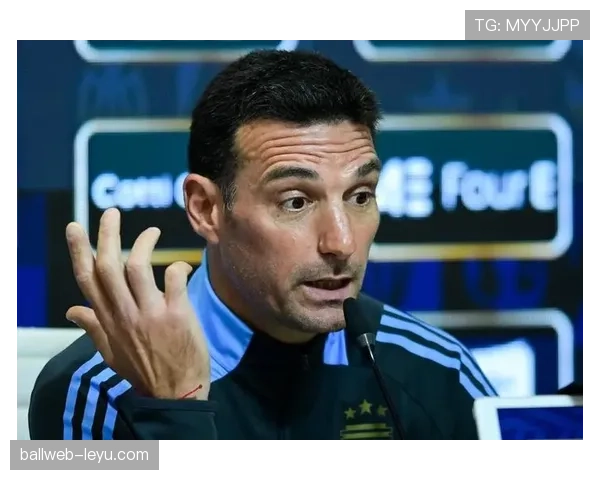 斯卡洛尼创新训练法推动运动员表现再创新高